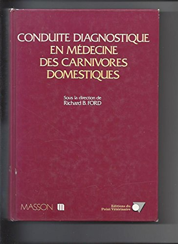 Conduite diagnostique en médecine des carnivores domestiques
