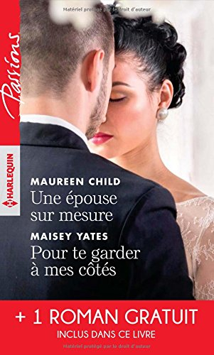 Une épouse sur mesure. Pour te garder à mes côtés. Un parfum d'interdit