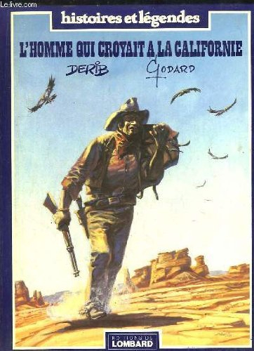 L'Homme qui croyait à la Californie