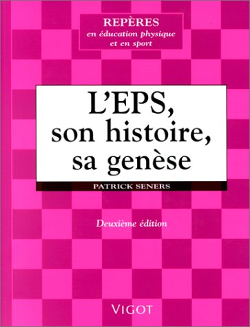 l'eps, son histoire, sa genèse