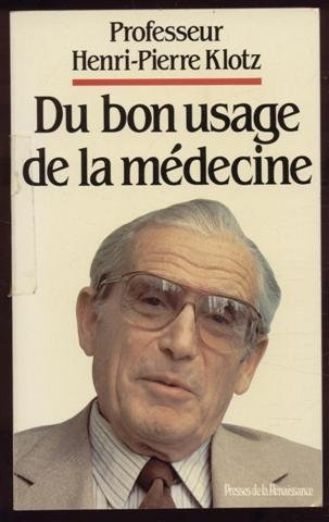 Du bon usage de la médecine