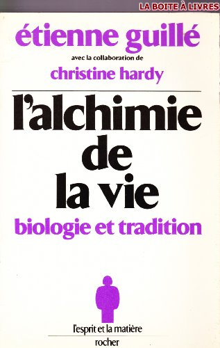 l'alchimie de la vie