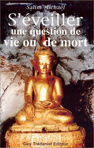 S'éveiller, une question de vie ou de mort