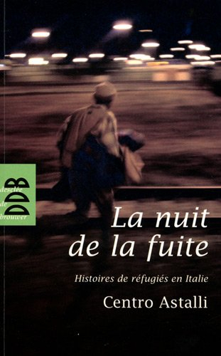 La nuit de la fuite : histoires de réfugiés en Italie