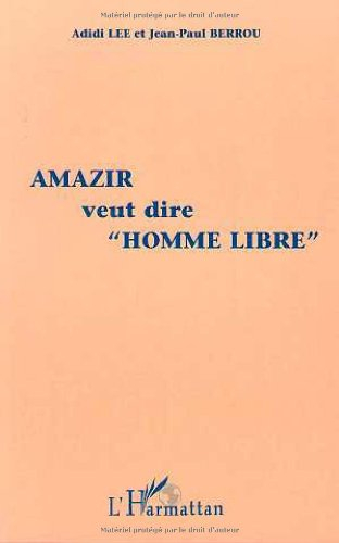 Amazir veut dire homme libre