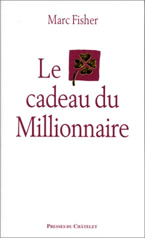 Le cadeau du millionnaire