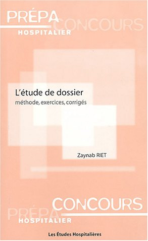 L'étude de dossier : méthodes, exercices, corrigés