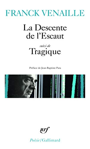 La descente de l'Escaut. Tragique