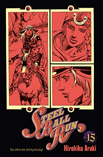 Steel ball run : Jojo's bizarre adventure. Vol. 15. Le rêve de Gettysburg