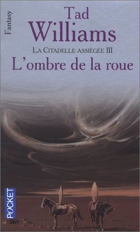 L'arcane des épées. Vol. 7. L'ombre de la roue