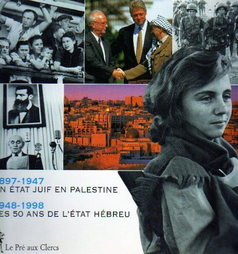 Israël : 100 ans d'histoire