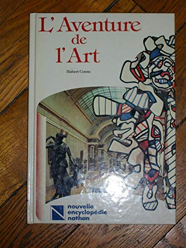 L'Aventure de l'art : dessin, sculpture, peinture