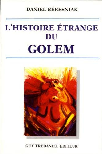 l'histoire étrange du golem