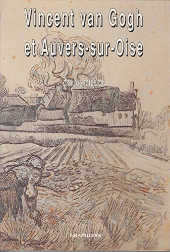 vincent van gogh et auvers-sur-oise