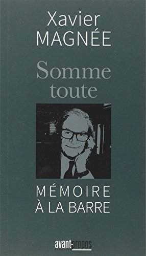 Somme toute : mémoire à la barre