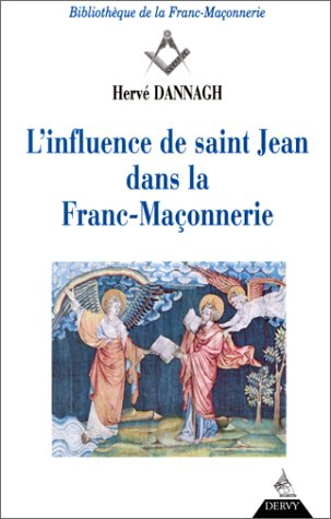 L'influence de saint Jean dans la franc-maçonnerie