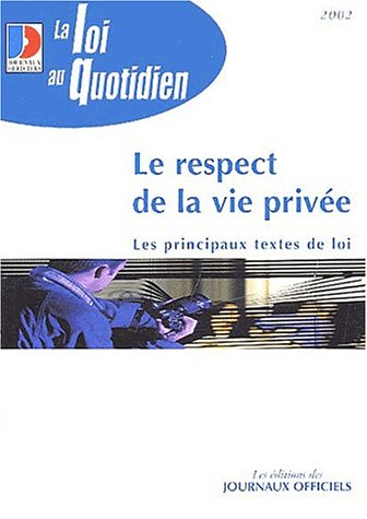Le respect de la vie privée