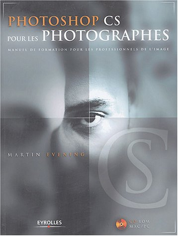 Photoshop CS pour les photographes : manuel de formation pour les professionnels de l'image