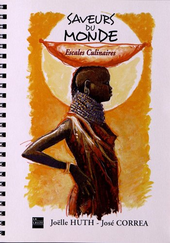 Saveurs du monde : escales culinaires