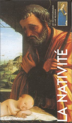 Les incontournables de l'art religieux. Vol. 2. La Nativité