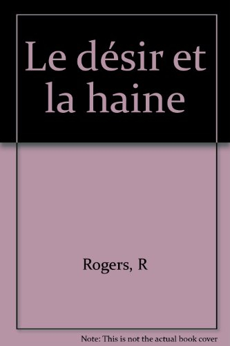 Le Désir et la haine