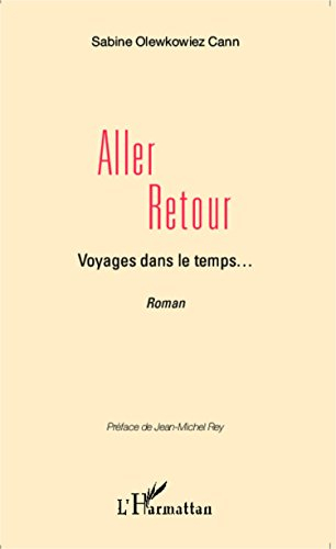 Aller-retour : voyages dans le temps...