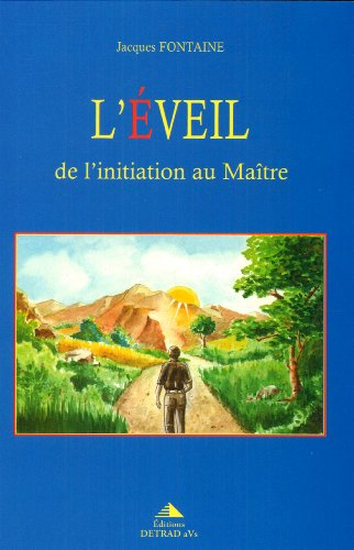 L'éveil : de l'initiation au maître