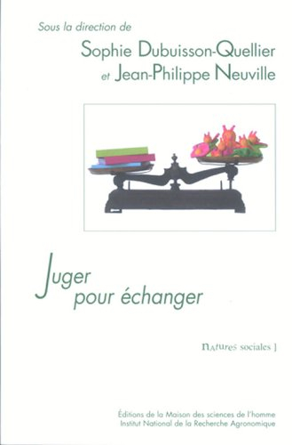 Juger pour échanger : la construction sociale de l'accord sur la qualité dans une économie des jugem