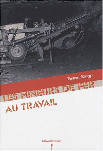 Les mineurs de fer au travail