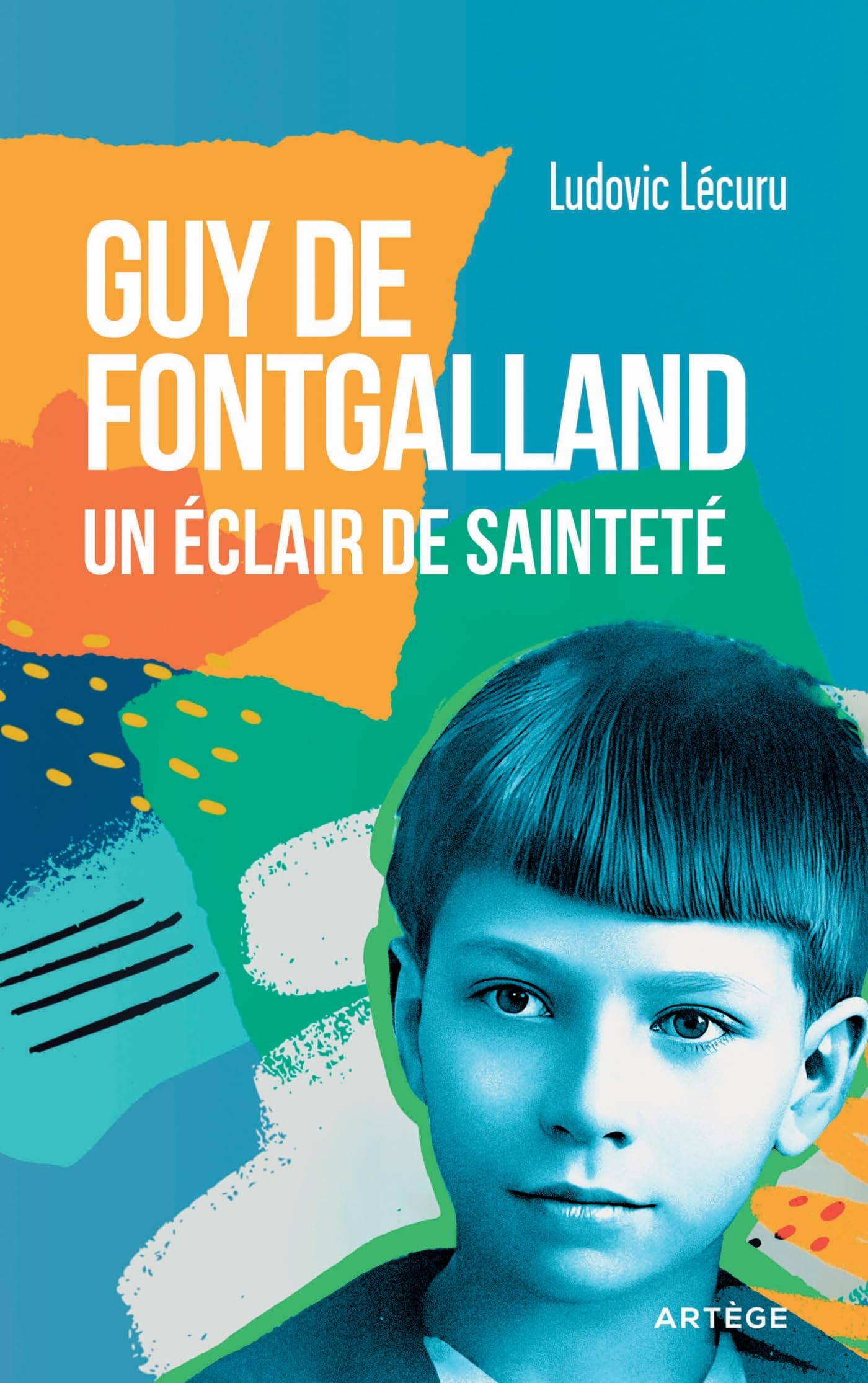 Guy de Fontgalland : un éclair de sainteté 1913-1925