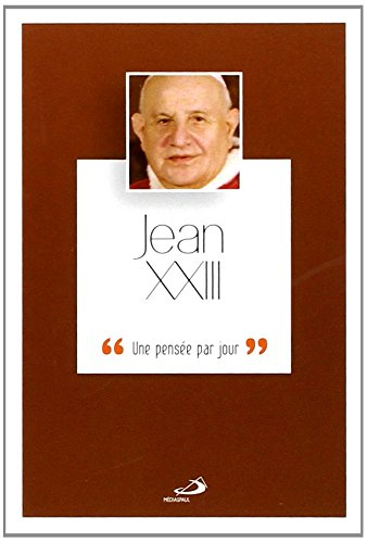 Jean XXIII : une pensée par jour