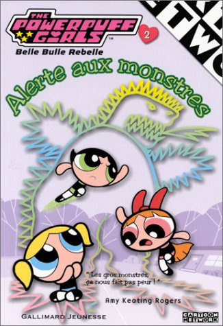 Alerte aux monstres : Powerpuff Girls