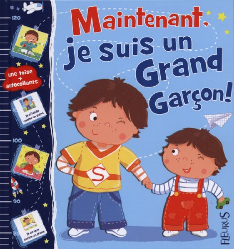 Maintenant, je suis un grand garçon