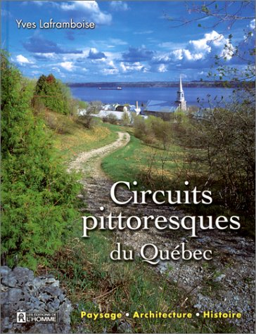 circuits pittoresques du québec