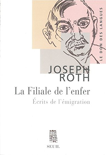 La filiale de l'enfer : écrits de l'émigration