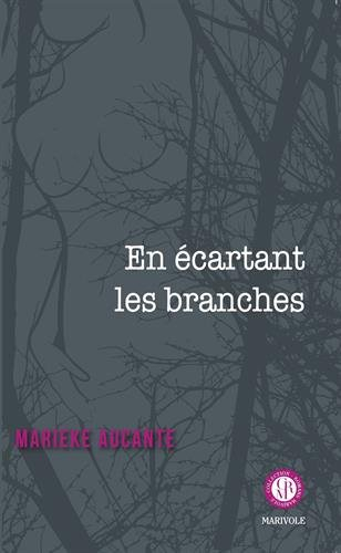 En écartant les branches