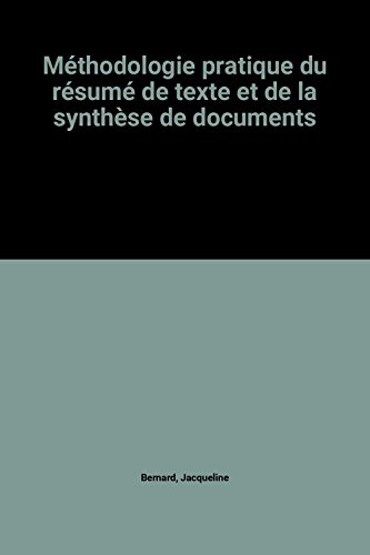 méthodologie pratique du résumé de texte et de la synthèse de documents