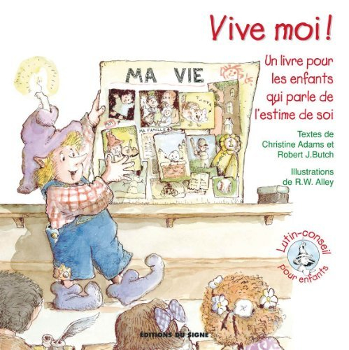 Vive moi ! : un livre pour les enfants qui parle de l'estime de soi