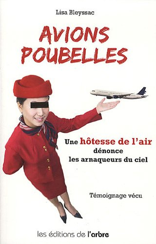 Avions poubelles : une hôtesse de l'air dénonce les arnaqueurs du ciel : témoignage vécu