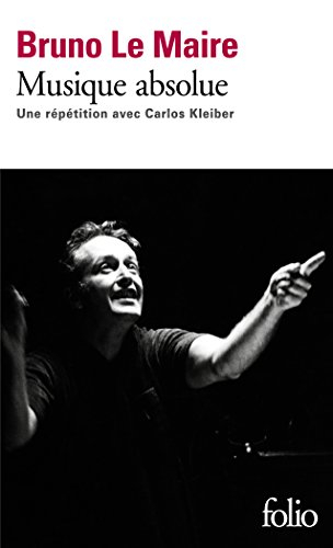Musique absolue : une répétition avec Carlos Kleiber