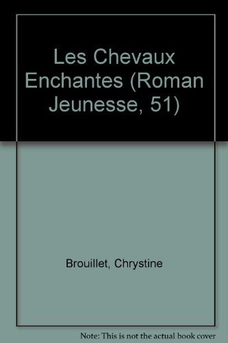 les chevaux enchantes