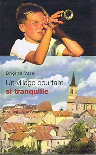 un village pourtant si tranquille