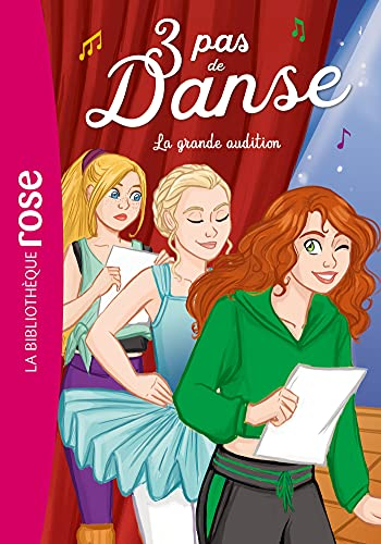 3 pas de danse. Vol. 9. La grande audition