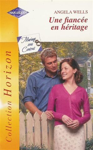 Une fiancée en héritage : mariages sous contrat