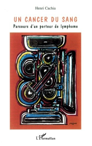 Un cancer du sang : parcours d'un porteur de lymphome