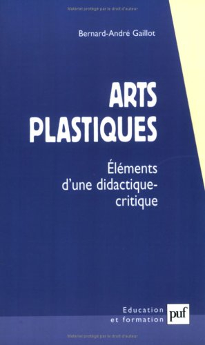Arts plastiques : éléments d'une didactique critique