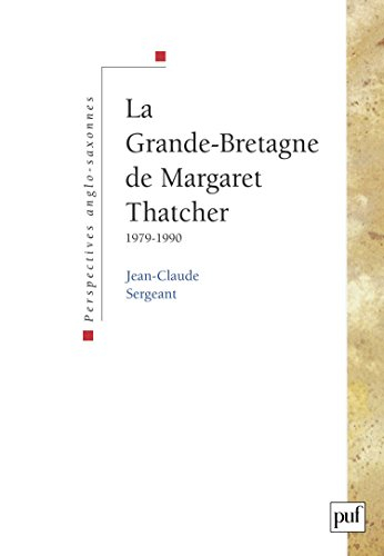 La Grande-Bretagne de Margaret Thatcher : 1979-1990