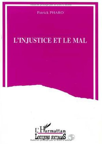 L'injustice et le mal