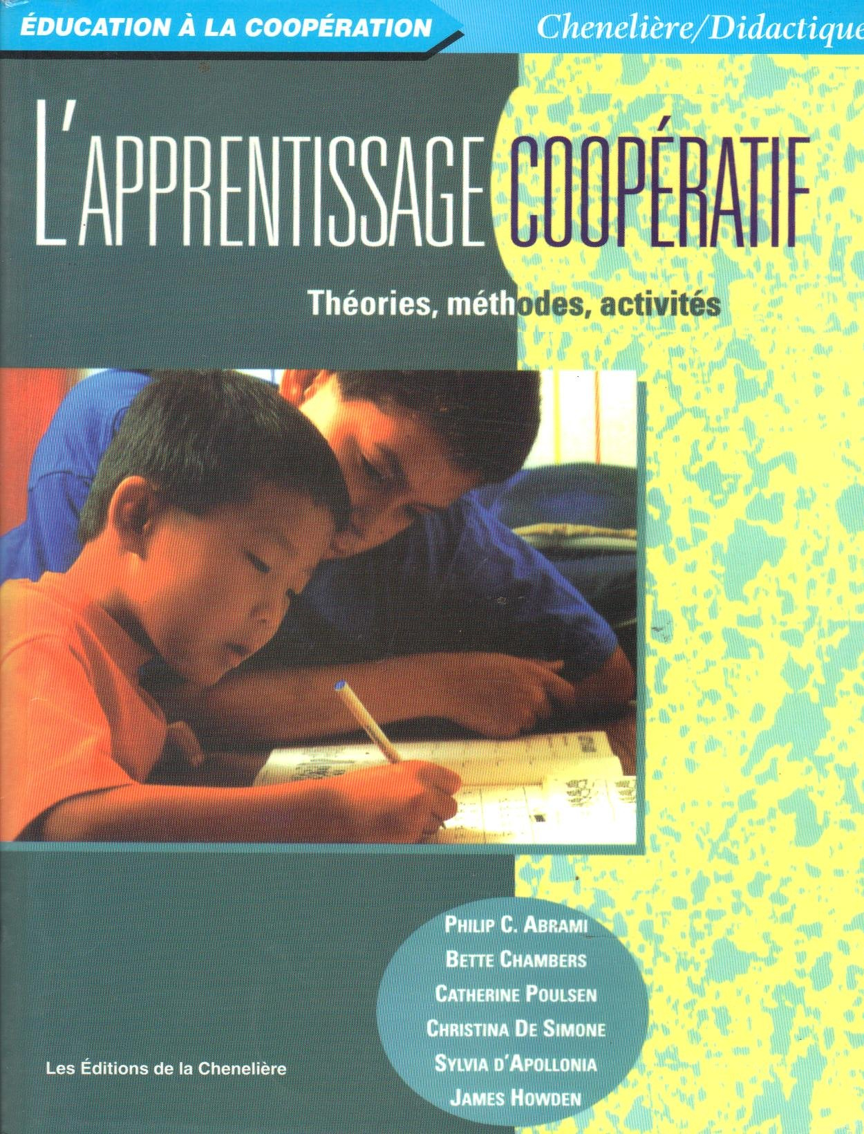 L'apprentissage coopératif : théories, méthodes, activités