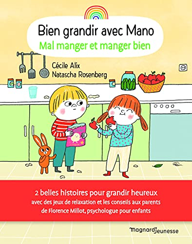 Bien grandir avec Mano. Mal manger et manger bien